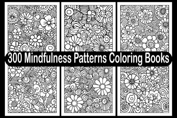 Download 300 Mindfulness Patterns Coloring Books - Coloring book Collection
